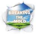 Breaking The Mold 